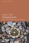 Übergangsrituale - Franz Peter Redl - 9783927369399