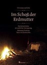 Im Schoß der Erdmutter - Christiane van Schie - 9783927369498