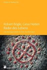 Räder des Lebens - Robert Bögle ; Gesa Heiten - 9783927369801