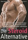 Die Steroid Alternative - Klaus Arndt - 9783929002591