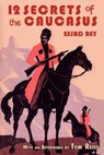 Twelve Secrets in the Caucasus - Essad Bey - 9783929345377
