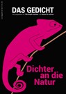 Das Gedicht. Zeitschrift /Jahrbuch für Lyrik, Essay und Kritik / Dichter an die Natur - Ulrike Drasner ; Gerhard Rühm ; Uwe-Michael Gutzschhahn ; Joachim Sartorius - 9783929433852