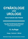 Gynäkologie und Urologie - Petra Haag ; Norbert Hanhart ; Markus Müller - 9783929851779