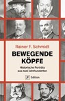Bewegende Köpfe - Rainer F. Schmidt - 9783929886962