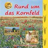 Rund um das Kornfeld - Heiderose Fischer-Nagel ; Andreas Fischer-Nagel - 9783930038244