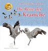 Die Reise der Kraniche - Andreas Fischer-Nagel ; Heiderose Fischer-Nagel - 9783930038497