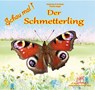 Schau mal Der Schmetterling - Heiderose Fischer-Nagel ; Andreas Fischer-Nagel - 9783930038800