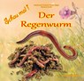 Schau mal ! / Schau mal! Der Regenwurm - Heiderose Fischer-Nagel ; Andreas Fischer-Nagel - 9783930038947