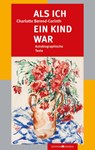Als ich ein Kind war - Charlotte Berend-Corinth - 9783930353422