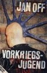 Vorkriegsjugend - Jan Off - 9783930559886
