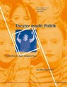 Theater macht Politik - Simone Odierna ; Fritz Letsch - 9783930830381