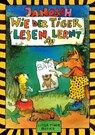 Wie der Tiger lesen lernt - Janosch - 9783931081713