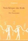 Satprem: Vom Körper der Erde - SATPREM ; HUCHZERMEYER,  Wilfried - 9783931172008