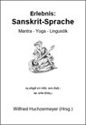 Erlebnis: Sanskrit-Sprache - Wilfried Huchzermeyer - 9783931172053