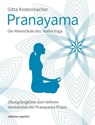 Pranayama Die Atemschule des Hatha-Yoga - Gitta Kistenmacher - 9783931172367