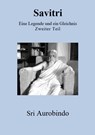 Savitri - Eine Legende und ein Gleichnis - Sri Aurobindo - 9783931172404