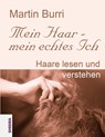 Mein Haar - mein echtes Ich - Martin Burri - 9783931560416