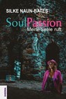 SoulPassion - Silke Naun-Bates - 9783931560881