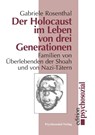 Der Holocaust im Leben von drei Generationen - Gabriele Rosenthal - 9783932133084