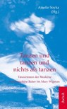 Tanzen und tanzen und nichts als tanzen - Amelie Soyka - 9783932338540