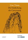 Die Entdeckung der Currywurst - Uwe Timm ; Cornelia Zenner ; Günter Krapp - 9783932609503