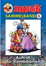 MOSAIK Sammelband 06. Auftritt der Komödianten -  - 9783932667664