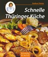 Schnelle Thüringer Küche - Gudrun Dietze - 9783932720307