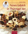 Feines Gebäck in Thüringer Art - Gudrun Dietze - 9783932720550