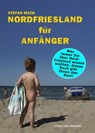 Nordfriesland für Anfänger - Stefan Mack - 9783933305954