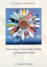 Dein Weg zu finanziellem Erfolg auf spiritueller Basis - Joshua David Stone - 9783933470768