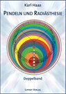 Pendeln und Radiästhesie - Karl Haas - 9783933470911