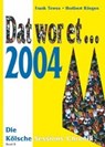 Dat wor et... 2004 - TEWES,  Frank - 9783933839152