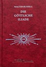 Die Botschaft der göttlichen Iliade - Walter Russell ; Lao Russell - 9783934719804