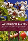 Winterharte Exoten - Herbert Müller - 9783934733138