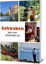 Schwaben wo´s am schönsten ist - Martin Andree ; Gert Engels ; Julia Wachtel - 9783934739659