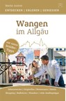 Wangen im Allgäu - Martin Andree ; Julia Wachtel ; Hubert Hunscheidt - 9783934739673
