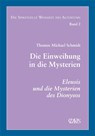 Die spirituelle Weisheit des Altertums - Thomas Michael Schmidt - 9783934839311