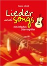 Lieder und Songs mit einfachen Gitarrengriffen - Stephan Schmidt - 9783934958401