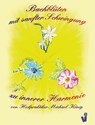 Bachblüten mit sanfter Schwingung zu innerer Harmonie - Michael König - 9783935111317