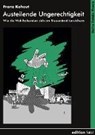 Austeilende Ungerechtigkeit - Franz Kohout - 9783935147521