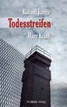 Todesstreifen - Roland Lange - 9783935263856
