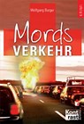 Mordsverkehr - Wolfgang Burger - 9783935286480