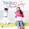 Yoga für Mütter und Babys - Francoise Barbira Freedman - 9783935407311