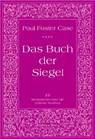 Das Buch der Siegel - Paul Foster Case - 9783935937047
