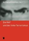 Die RAF und der linke Terrorismus - Wolfgang Kraushaar - 9783936096651