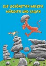 Die schönsten Harzer Märchen und Sagen - Wolfgang Knape - 9783936185799