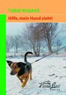 Hilfe, mein Hund zieht! - Turid Rugaas - 9783936188110