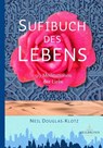 Sufibuch des Lebens - Neil Douglas-Klotz - 9783936246315
