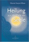 Heilung aus der Tiefe der Seele - Hazrat Inayat Khan - 9783936246377
