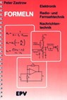 Formeln der Elektronik, der Radio- und Fernsehtechnik, der Nachrichtentechnik - Peter Zastrow - 9783936318647